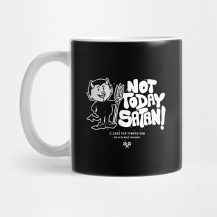 Not Today Satan! Mug